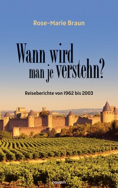 Wann wird man je verstehn? (eBook, ePUB) - Braun, Rose-Marie