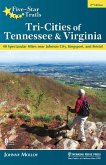 Five-Star Trails: Tri-Cities of Tennessee & Virginia (eBook, ePUB) Five-Star Trails: Tri-Cities of Tennessee & Virginia (eBook, ePUB)