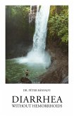 Diarrhea without Hemorrhoids (fixed-layout eBook, ePUB)