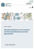 Microbial production of cis,cis-muconic acid from hydrothermally converted lignocellulose (eBook, PDF)