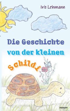 Die Geschichte von der kleinen Schildi (eBook, ePUB) - Lehmann, Iris