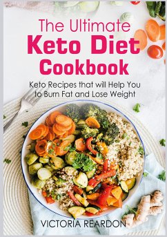 The Ultimate Keto Diet Cookbook (eBook, ePUB) - Reardon, Victoria