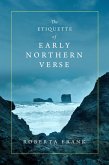 The Etiquette of Early Northern Verse (eBook, ePUB)