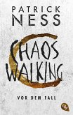 Chaos Walking - Vor dem Fall (eBook, ePUB)