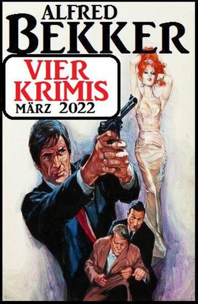 Vier Krimis März 2022 (eBook, ePUB)