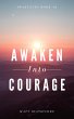 Awaken Into Courage (Awakening, #10)... - Bild 1