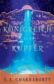 Das Königreich aus Kupfer - Daevabad Band 2 (eBook, ePUB)