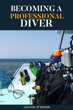 Cover Becoming a Professional Diver (Diving Study Guide, #5) (eBook, ePUB)