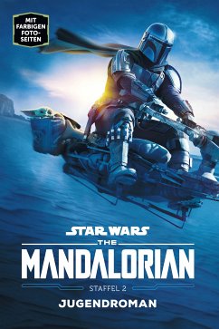 Star Wars: The Mandalorian Staffel 2 Jugendroman - Zur Disney Plus Serie (eBook, ePUB) - Schreiber, Joe