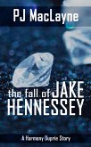 The Fall of Jake Hennessey (eBook, ePUB)