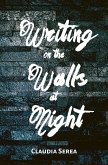 Writing on the Walls at Night (eBook, ePUB)