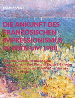 Die Ankunft des französischen Impressionismus in Wien um 1900 (eBook, ePUB)