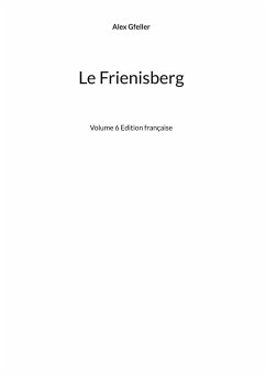 Le Frienisberg (eBook, ePUB) - Gfeller, Alex