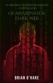 Os Assassinatos: Dark Web (Os Mistérios do Inspetor Sheehan, #4) (eBook, ePUB) Os Assassinatos: Dark Web (Os Mistérios do Inspetor Sheehan, #4) (eBook, ePUB)