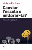 Canviar l'escola o millorar-la? (eBook, ePUB)