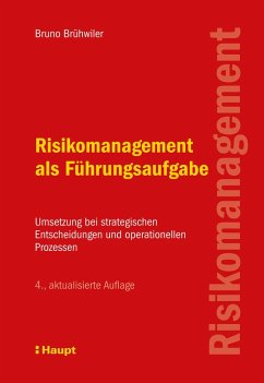 Risikomanagement als Führungsaufgabe (eBook, PDF) - Brühwiler, Bruno