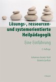 Lösungs-, ressourcen- und systemorientierte Heilpädagogik (eBook, PDF)