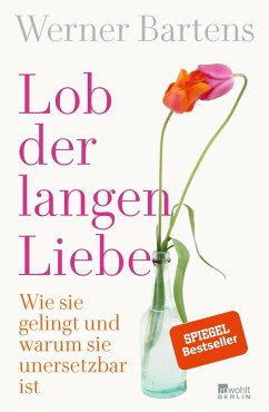 Lob der langen Liebe (Mängelexemplar) - Bartens, Werner