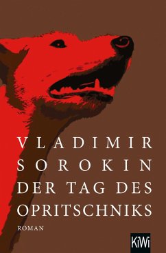 Der Tag des Opritschniks - Sorokin, Vladimir