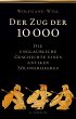 Der Zug der 10000 - Bild 1