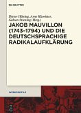 Jakob Mauvillon (1743¿1794) und die deutschsprachige Radikalaufklärung