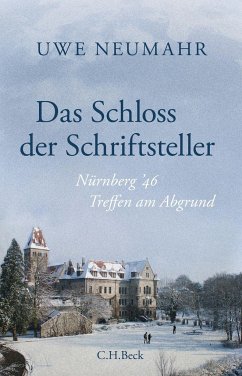 Das Schloss der Schriftsteller - Neumahr, Uwe