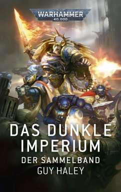 Warhammer 40.000 - Das dunkle Imperium - Haley, Guy