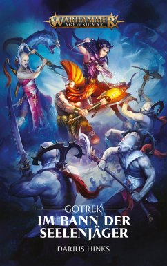 Warhammer Age of Sigmar - Im Bann der Seelenjäger - Hinks, Darius