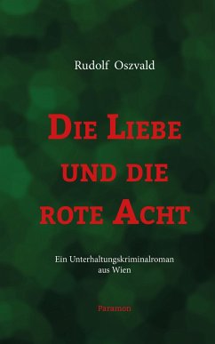 Die Liebe und die rote Acht - Oszvald, Rudolf