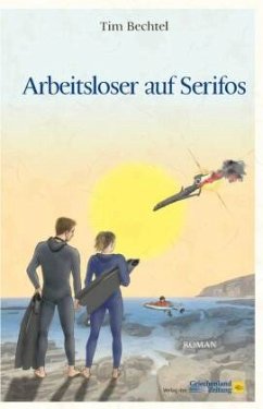 Arbeitsloser auf Serifos - Bechtel, Tim