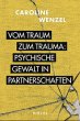 Vom Traum zum Trauma. Psychische Gewalt... - Bild 1