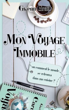 Mon voyage immobile - Grail, Gwenn