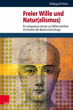 Freier Wille und Natur(alismus) - Peters, Hildegard