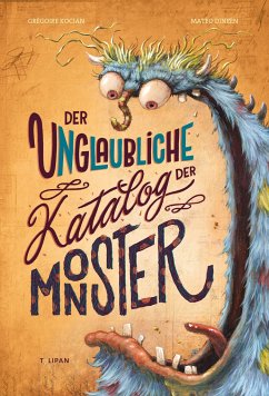 Der unglaubliche Katalog der Monster - Kocjan, Grégoire