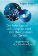 Die Intelligenz des Körpers und das... - Bild 1