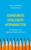 Schreiben.Verlegen.Vermarkten. Schreiben.Verlegen.Vermarkten.