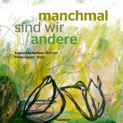 Manchmal sind wir andere - Alig-Barfuss, Regina