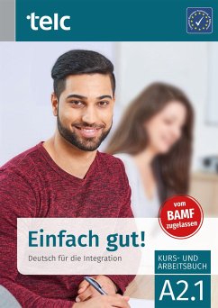 Einfach gut! Deutsch für die Integration A2.1 Kurs- und Arbeitsbuch - Angioni, Milena;Hälbig, Ines