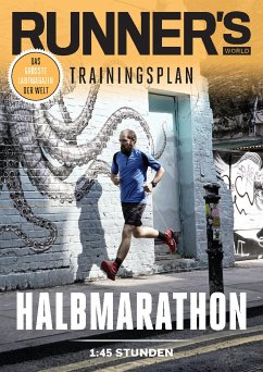 RUNNER'S WORLD Halbmarathon unter 1:45 Stunden (eBook, PDF) - Runner`s World