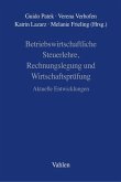 Betriebswirtschaftliche Steuerlehre, Rechnungslegung und Wirtschaftsprüfung (eBook, PDF)