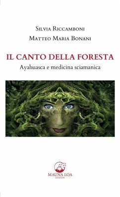 Il Canto della Foresta (eBook, ePUB) - Riccamboni, Silvia; Bonani, Matteo Maria