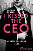 I kissed the CEO (eBook, ePUB)