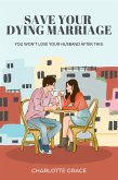 Save Your Dying Marriage In 2 Weeks (eBook, ePUB)