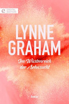 Im Wüstenreich der Sehnsucht (eBook, ePUB) - Graham, Lynne