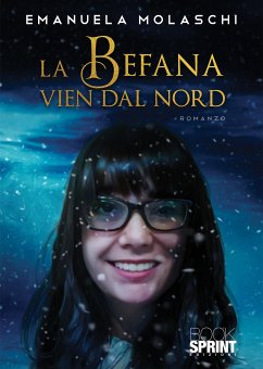 La Befana vien dal Nord (eBook, ePUB) - Molaschi, Emanuela