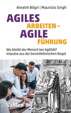 Agiles Arbeiten - agile Führung (eBook, PDF) - Bilgri, Anselm; Singh, Maurizio