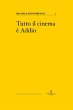 Tutto il cinema è Addio (eBook, ePUB) - Bild 1