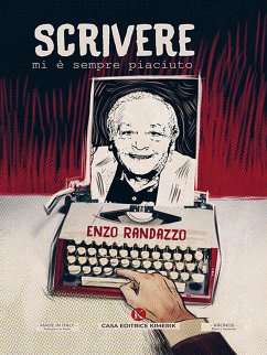 Scrivere mi è sempre piaciuto (eBook, ePUB) - Randazzo, Enzo