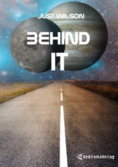 Behind it (eBook, ePUB) - Wilson, Just