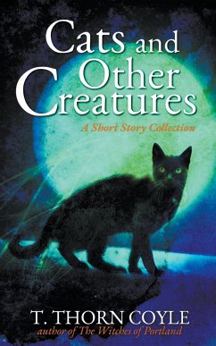 Cats and Other Creatures - Coyle, T. Thorn